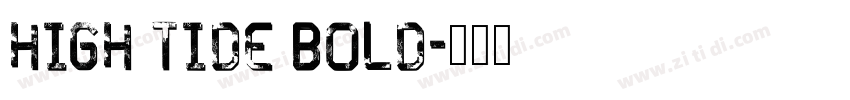 High Tide Bold字体转换